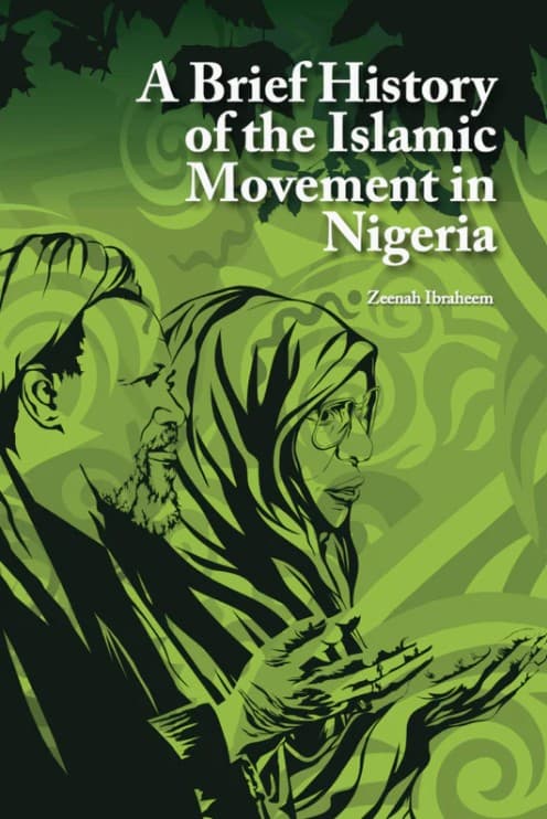 A Brief History of the Islamic Movement in Nigeria