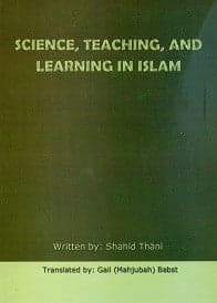 Science, Teaching and Learning in Islam