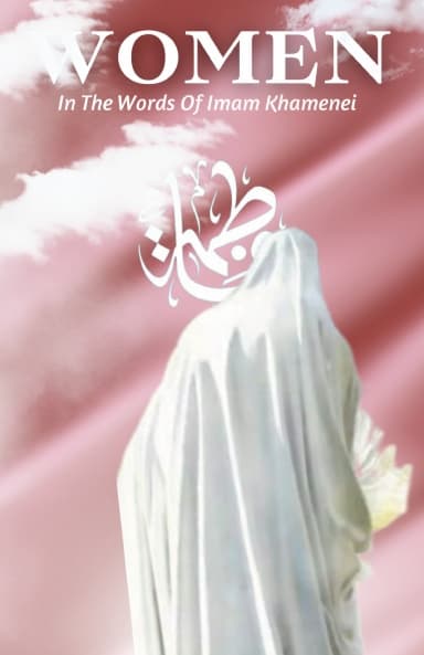 Women: In The Thought of Imam Khamenei